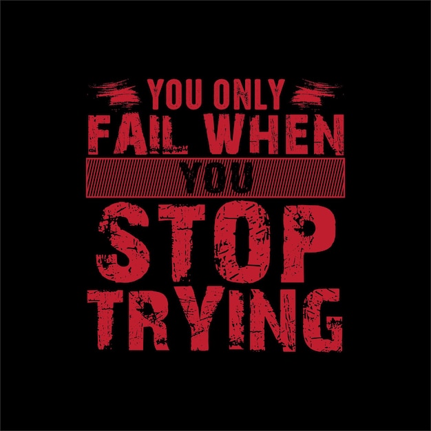 cita motivacional tipografía diseño de camiseta vector gráfico diseño moderno