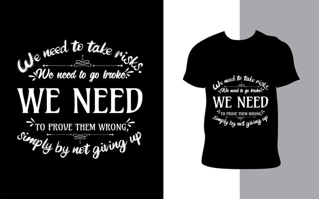 Citas inspiradoras Diseño de camiseta de tipografía Mejor diseño de camiseta de moda