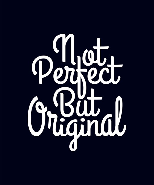 Citas motivacionales no perfectas pero originales diseño de tipografía de letras modernas
