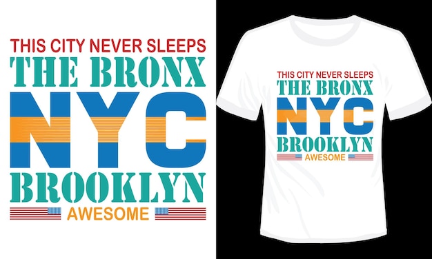 Esta ciudad nunca duerme El Bronx NYC Brooklyn Impresionante tipografía Camiseta Diseño Vector Ilustración