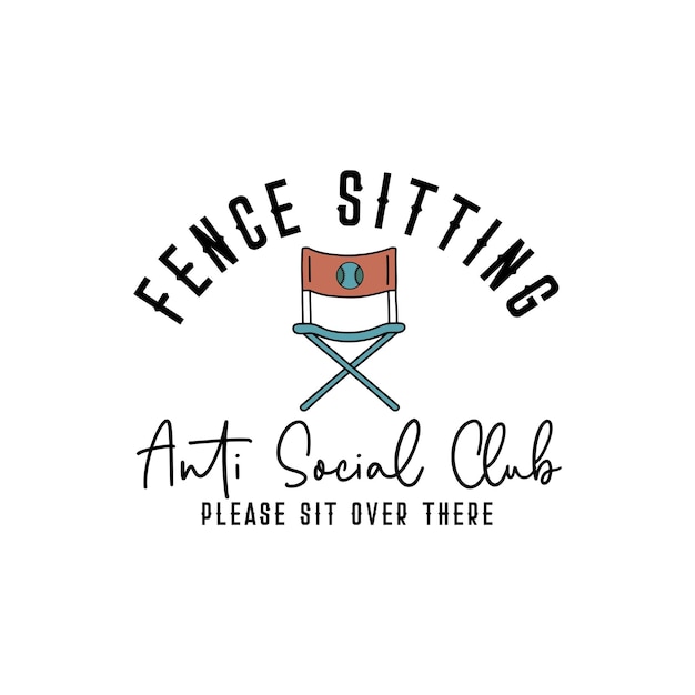 El club anti-social de la valla, por favor, siéntese allí.