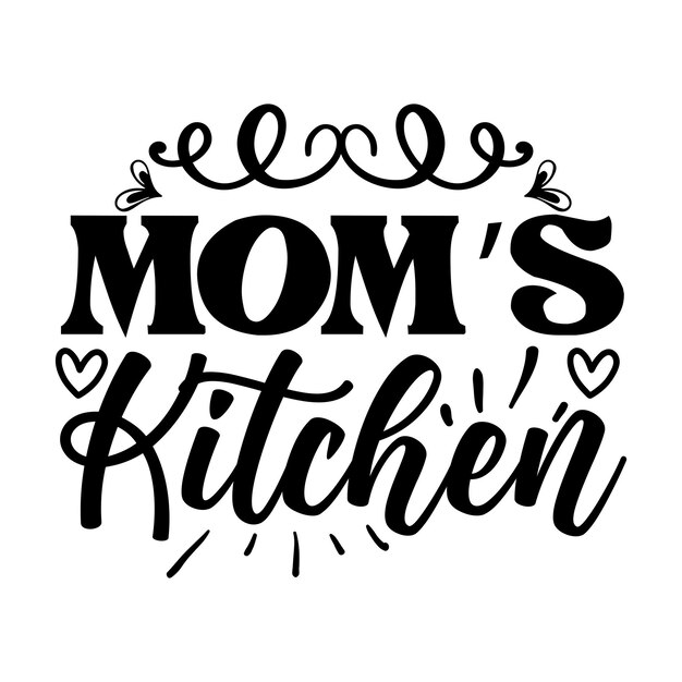 Vector cocina de mamá tipografía de cocina camisetas y diseños svg para ropa y accesorios