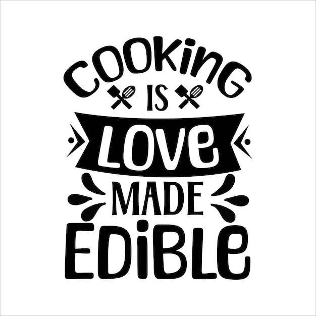 Cocinar es amor hecho cocina comestible svgCocina divertida svgCocinar SVGHornear SVG