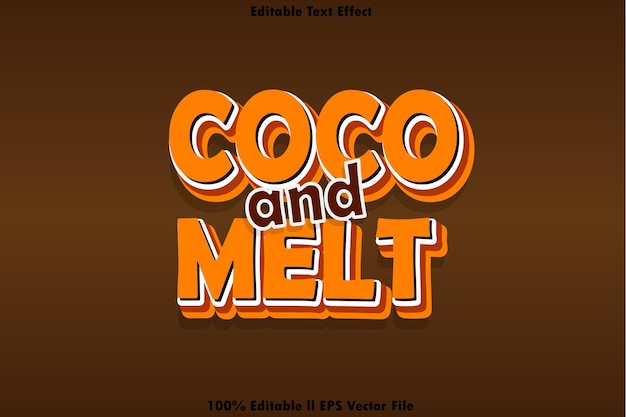Coco y Melt Efecto de texto editable