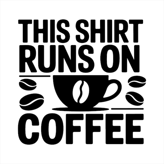 Coffee is always a good idea SVG design