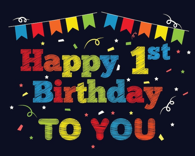 Un colorido cartel de feliz primer cumpleaños para ti.