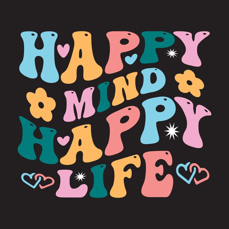 Un colorido cartel de vida feliz de mente feliz con corazones y palabras en un fondo negro.