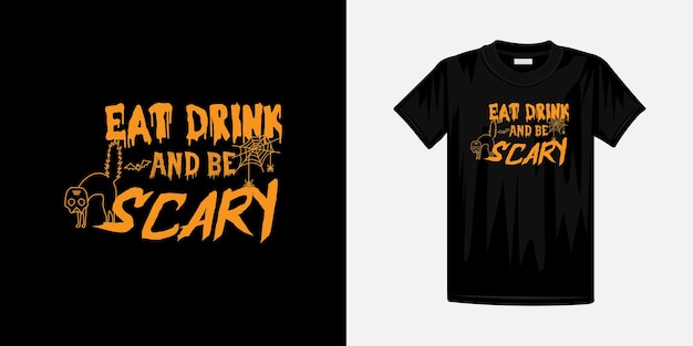 Coma, beba y tenga miedo tipografía vector de halloween para camiseta