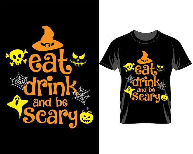 come, bebe y sé aterrador, citas de Halloween, diseño de camisetas, vector