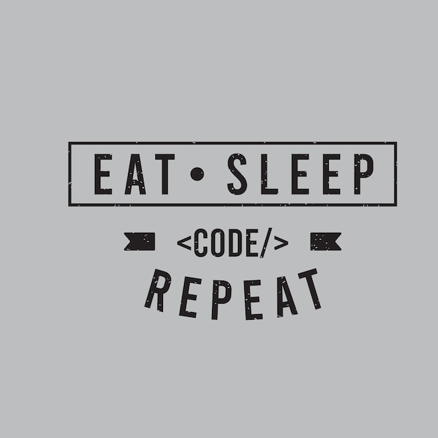 Come, duerme, repite el código Codificación de camisetas con efecto grunge vintage Diseño de camisas y carteles de programación