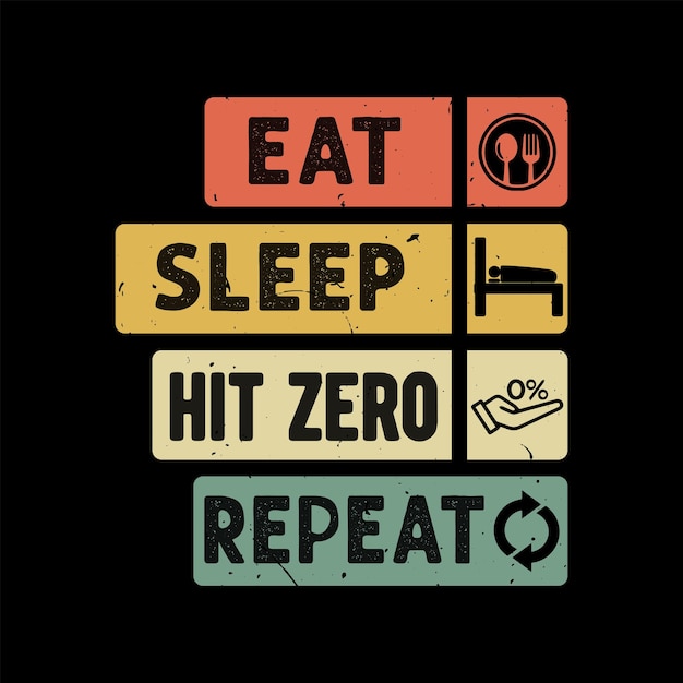 Come, duerme y vuelve a cero.