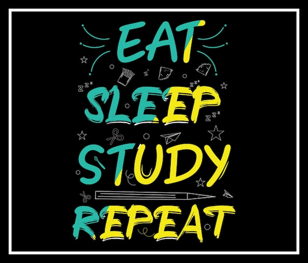 Comer dormir estudiar repetir diseño de camiseta