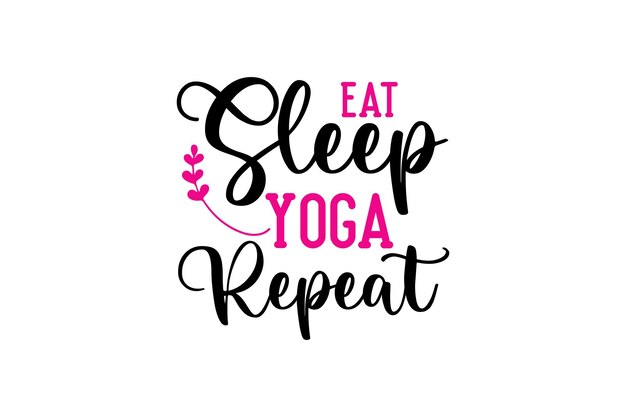 Comer Dormir Yoga Repetir Archivo Vectorial