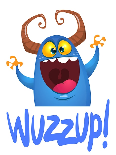Comical personaje de monstruo de dibujos animados diciendo wazzup Ilustración de lindo y feliz alienígena diseño vectorial de Halloween aislado
