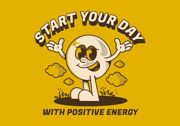 Comience el día con energía positiva Personaje de cabeza esférica con las manos en alto y expresión feliz