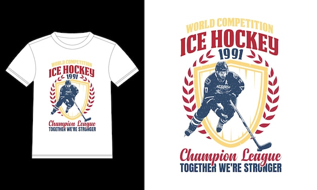 Vector competición mundial de hockey sobre hielo 1991 champion league together we're stronger t-shirt plantilla de diseño