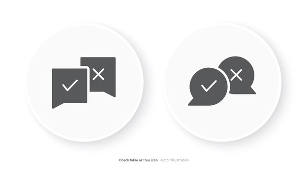 Compruebe si el diseño del icono es falso o cierto Ilustración vectorial de burbujas de habla