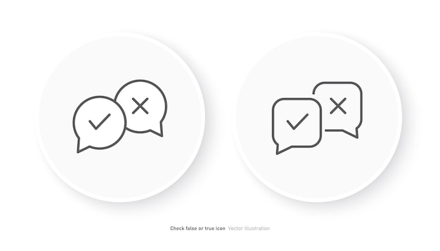 Compruebe si el diseño del icono es falso o cierto Ilustración vectorial de burbujas de habla