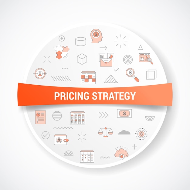 Concepto de estrategia de precios con concepto de icono con forma redonda o circular para placa