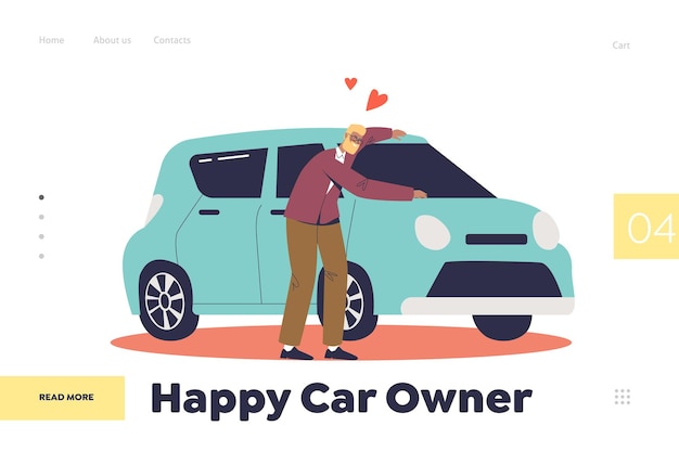 Vector concepto de propietario de coche feliz de página de destino con hombre comprando vehículo. hombre alegre abrazando con amor nuevo auto. conductor con auto. propiedad de automóviles. plano de dibujos animados