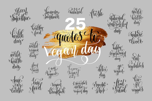 Conjunto de 25 citas de letras a mano para el 1 de noviembre día vegano mundial con textura de trazo de pincel dorado