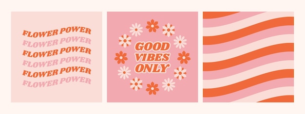 Conjunto de afiches retro hippie con cita motivacional Solo buenas vibraciones. Eslogan de flower power para camiseta.