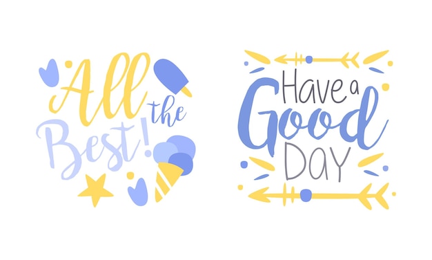 Conjunto de citas motivacionales Todos los mejores tengan un buen día Banner Bolsa de tarjetas Camiseta Decoración del hogar Impresiones Ilustración vectorial dibujada a mano