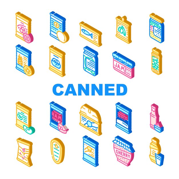 Conjunto de iconos de colección de nutrición de alimentos enlatados Vector Melocotón enlatado y piña Salados Pepinos y champiñones Salsa y jarabe Signo isométrico Ilustraciones en color