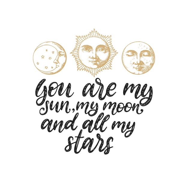 Conjunto de sol, luna y media luna dibujados en estilo de grabado letras de mano vectorial eres mi sol, mi luna y todas mis estrellas