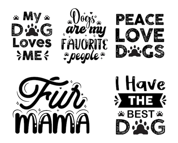 Vector conjunto de tipografía de perro cita ilustraciones con frases divertidas o camiseta dibujada a mano con letras