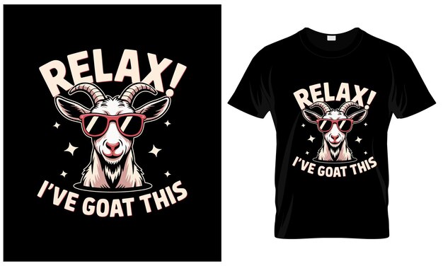 Cool Goat with Sunglasses Relax Ive Goat This Funny Animal Quote Design
