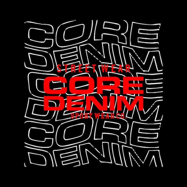 CORE DENIM línea efecto grunge diseño tipografía vector gráfico ilustración para imprimir camisetas y otros