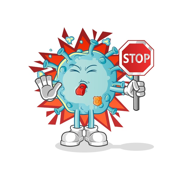 Corona virus con señal de stop. vector de mascota de dibujos animados