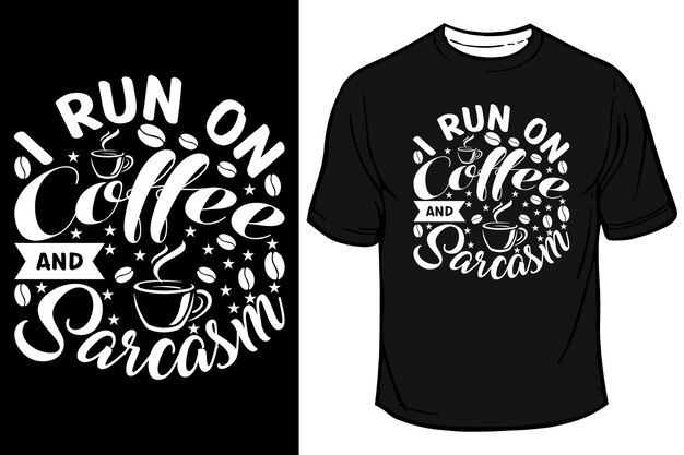 Corro con diseño de camiseta de café y sarcasmo