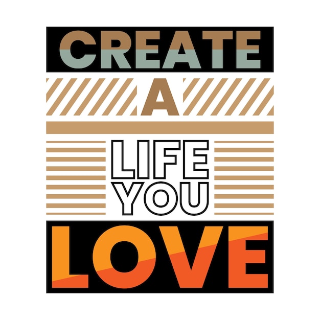 Crear una vida que usted ama Vector de golpe de inspiración positiva