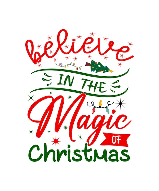 Cree en la magia del diseño de camiseta de Navidad
