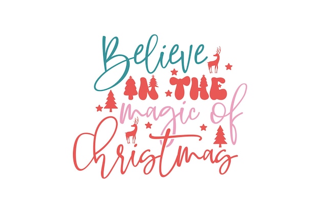 Cree en la Magia de la Navidad