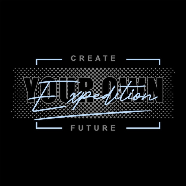cree su propia camiseta de vector de tipografía gráfica futura buena para la impresión lista