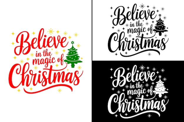 Creer en la magia de la Navidad diseño de camiseta día de Navidad tipografía diseño de camisa Navidad