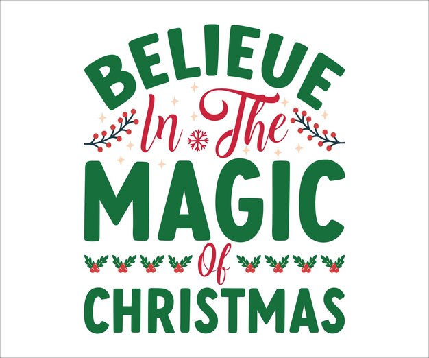 Creer en la magia de la Navidad SVG Navidad SVG Vacaciones SVG Png Eps Dxf Cricut Cut Files