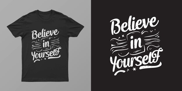Creer en su auto-motivación cita diseño de camiseta