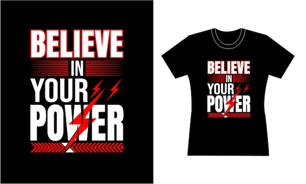 Creer en su poder Diseño de camiseta motivacional con tipografía escrita a mano camiseta tipografía