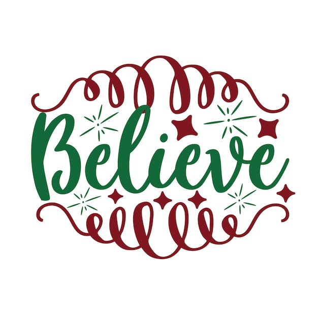 Creer en el tema de Navidad T-shirt de tipografía Diseño