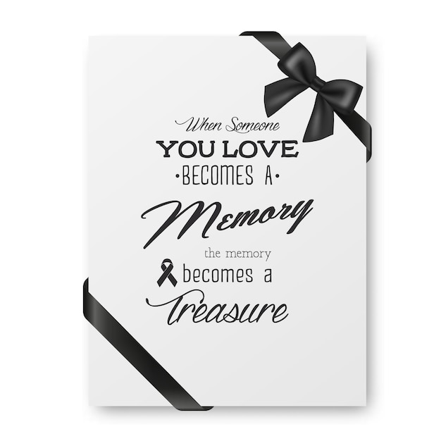 Cuando alguien a quien amas se convierte en un recuerdo, el recuerdo se vuelve un tesoro Vector de citas Funerales Plantilla de diseño de fondo tipográfico para invitación de tarjetas con cinta de seda negra
