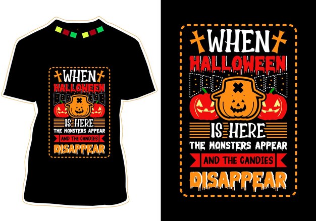 Cuando llega Halloween, aparecen los monstruos y desaparecen los caramelos Diseño de camiseta de Halloween