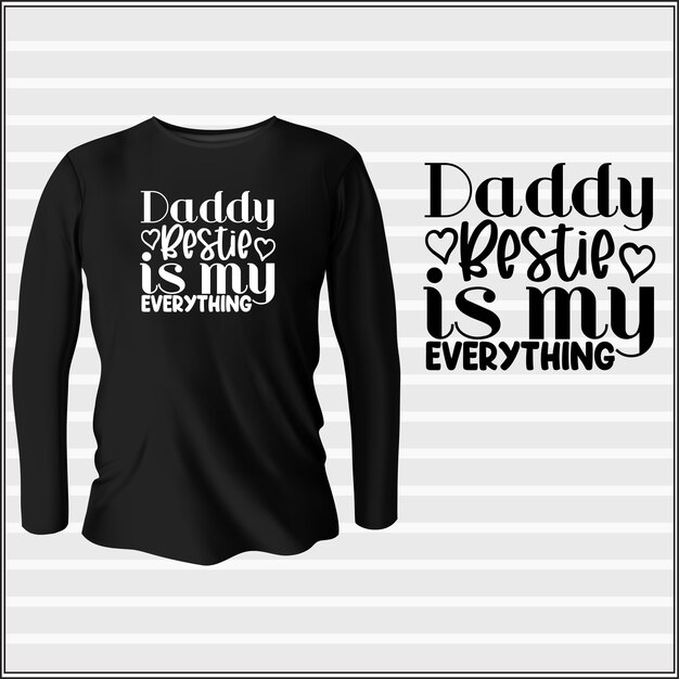 Daddy bestie es mi diseño de camiseta de todo con vector