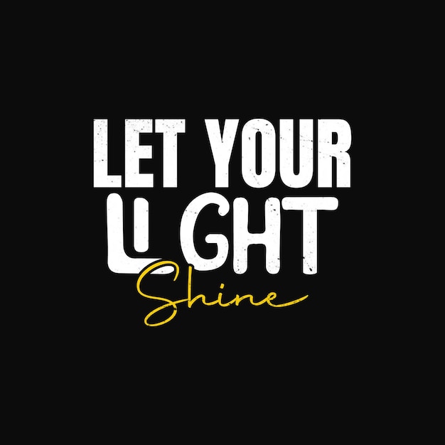 Deja que tu luz brille diseño de letras