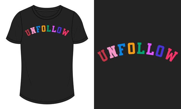 Dejar de seguir Texto colorido Tipografía Camiseta Cofre estampado vector ilustración Diseño Listo para imprimir