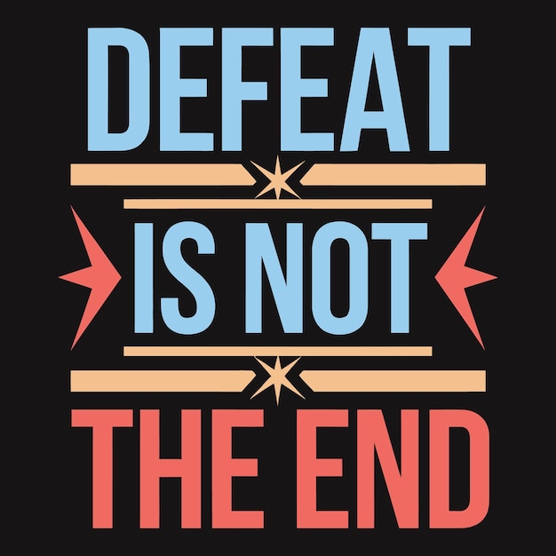 La derrota es sólo un mensaje inspirador temporal sobre la perseverancia.