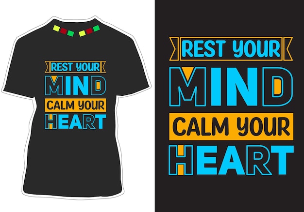 Descansa tu mente calma tu corazón Diseño de camiseta con citas inspiradoras